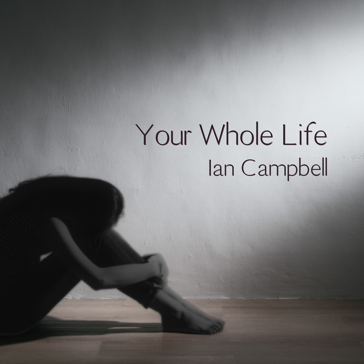 Your Whole Life