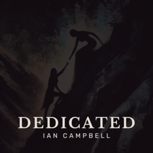 Cover art for the song Dedicated by Ian Campbell